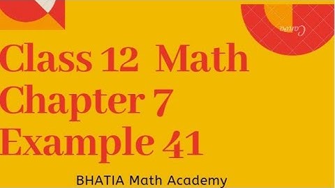 Class 12 Math Chapter 7 Example 41