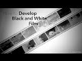 How To Develop Black and White Film at Home