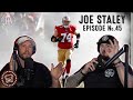 Joe Staley | Bussin With The Boys #045