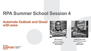 RPA Summer School Session 4.1: Automate Outlook and Gmail with ease