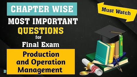 Important Questions & Paper pattern of Production and Operation Management/B.com 5th PU Chd.Students