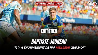 Baptiste Jauneau, demi de mêlée de Clermont : "Il y a énormément de n°9 meilleur que moi"