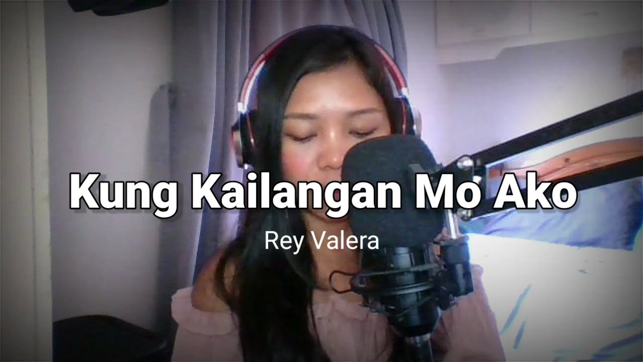 4k Kung Kailangan Mo Ako - Rey Valera (cover)