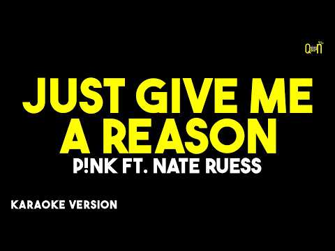 Just Give Me A Reason - Pink Ft. Nate Ruess ( Karaoke Version )