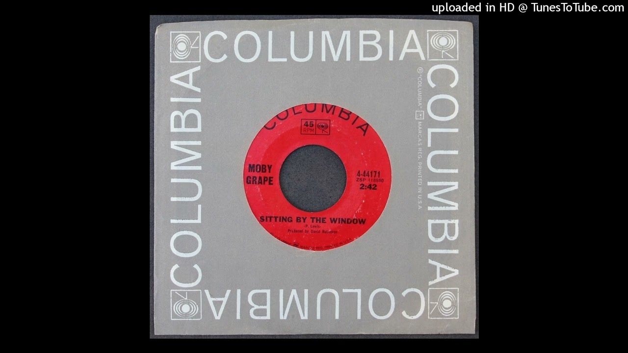 Moby Grape - Sitting By The Window - 1967 Psychedelic Rock - Original 45 Mix