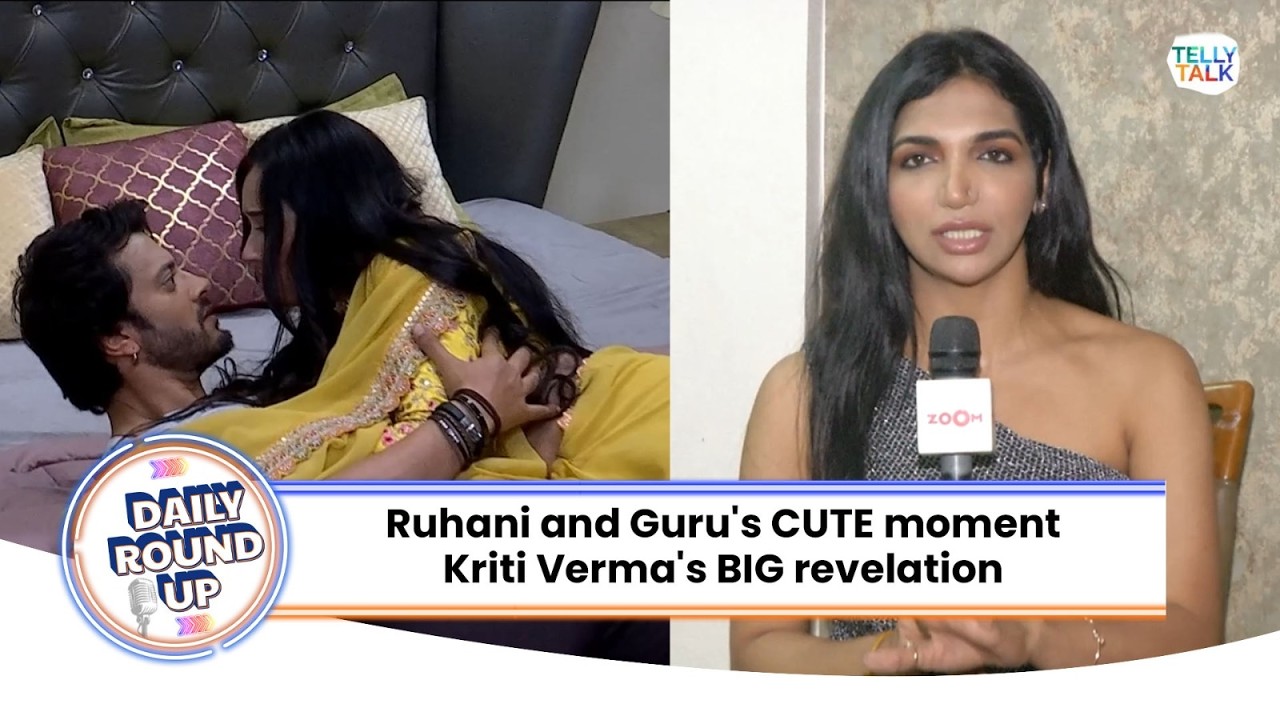 Ishq Junooni Update: Ruhani and Guru's CUTE moment | Kriti Verma's Big revelation
