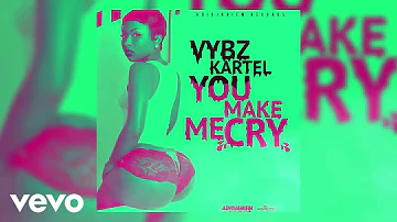 Vybz Kartel - You Make Me Cry (Official Audio)