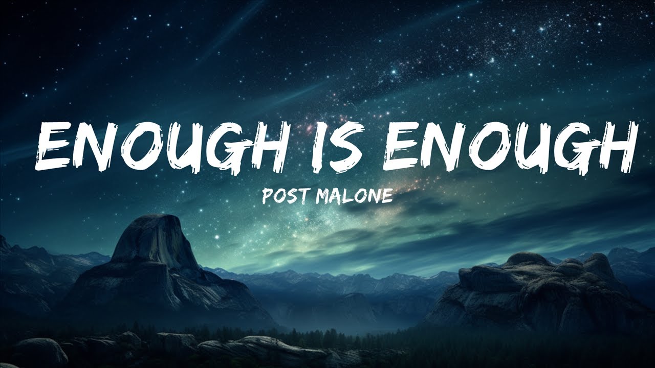 Post Malone - Enough Is Enough (Lyrics) | 30 Mins. Top Vibe music Post Malone - Enough Is Enough (Lyrics) | 30 Mins. Top Vibe music