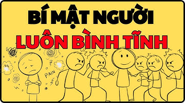 Tâm Lý Của Những Người Luôn Bình Tĩnh