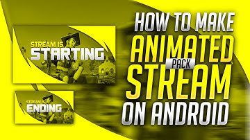 Make Animated Stream Package On Android | How to make Animated Stream Package on Android