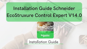 EcoStruxure Control Expert v14.0 Installation Guide | Schneider Electric |