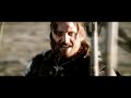 THE LORD OF THE RINGs : ARAGORN TRIBUTE VIDEO