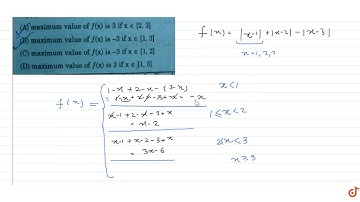 If `f(x)=|x-1|+|x-2|-|x-3|`, then
(a) maximum value of f(x) is 3 if x `in` [2, 3]
(b)maximum ...