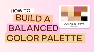 How to Balance a Color Palette