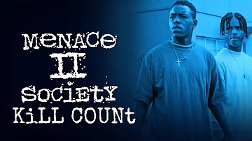 Menace II Society (1993) DEATH COUNT