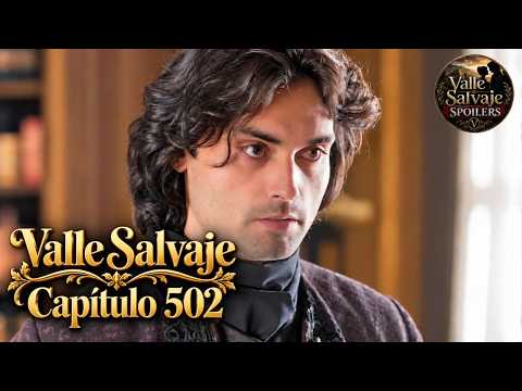 VALLE SALVAJE 502 : Genaro, contra las cuerdas, y Rafael y Rosalía ante la misma pregunta