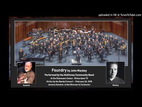 Foundry by John Mackey (performed by McKinney Community Band at Eisemann Center)