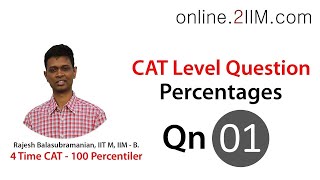 CAT Preparation  Percentages Question 01