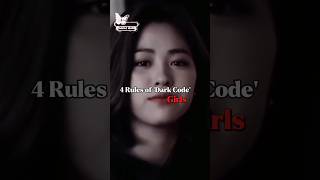 4 Rules of 'Dark Code' girls #shortsfeed #viral #trending #attitude