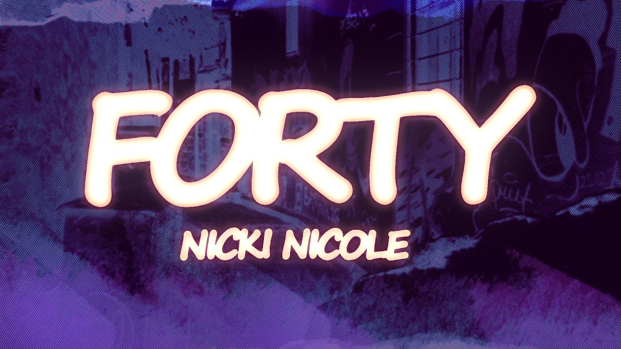 Nicki Nicole – FORTY (Letra)