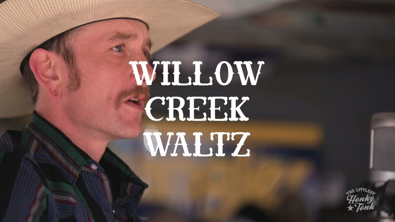 Boots Graham - Willow Creek Waltz - The Littlest Honky Tonk TV