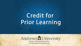 Credit for Prior Learning Credit for Prior Learning