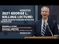 2021 George L. Kelling Lecture: Fixing The Right Problems In Policing