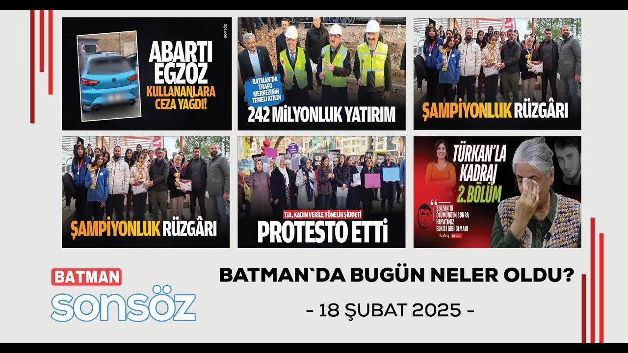 BATMAN`DA BUG&Uuml;N NELER OLDU?