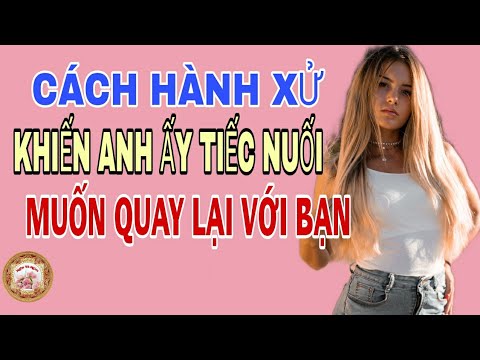 Video: Cách giao tiếp tốt hơn với đối tác của bạn (dành cho nam giới)