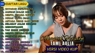 Tami Aulia Cover Full Album - Katakan Sejujurnya || Cover Akustik Terbaik 2024