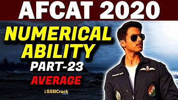 Numerical Ability Average | AFCAT 2020 - Part 23