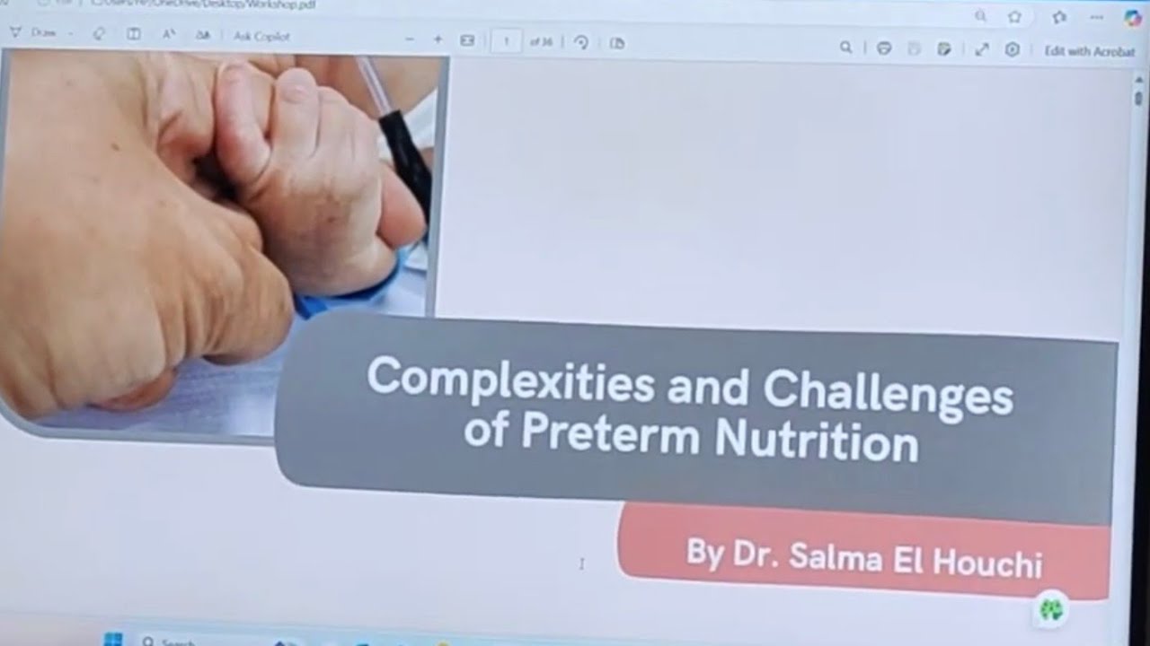 TPN Workshop 4- Complexities and Challenges of Preterm Nutrition Prof Salma El Houchi