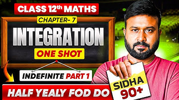 Ch 7 Integration 🔥 One Shot | Class 12 Maths Ch 7 | NCERT Concept + Imp Ques | 2025-26
