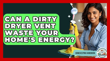 Can A Dirty Dryer Vent Waste Your Home