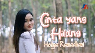 Heliya Ramadhani - Cinta Yang Hilang (Music Video)