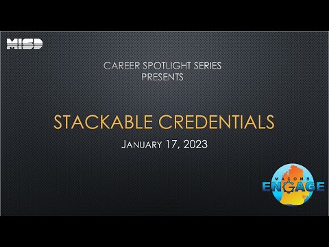 MISD Career Spotlight Series - Stackable Credentials