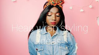 HOW TO: HEAD TIE / HEAD WRAP STYLING  IDEAS | Amona Amor | BEGINNER FRIENDLY