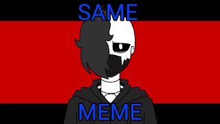 same meme//CC//flash warning