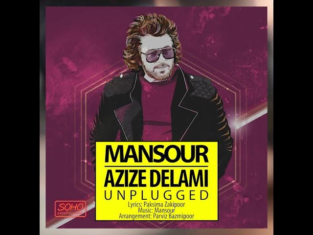 Mansour | Azize Delami Unplugged | OFFICIAL AUDIO