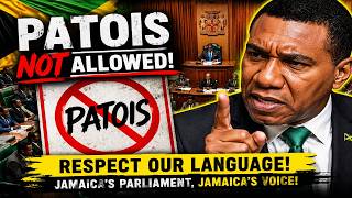 Jamaica Parliament Rules on Patois — National Outrage Begins