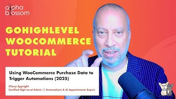 GoHighLevel WooCommerce Tutorial: Using WooCommerce Purchase Data to Trigger Automations (2025)