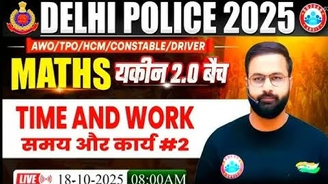 🚨Delhi police 2025 | Yakeen 2.0 Batch | Time & Work Class 2 | Deepak sir | Rojgar with Ankit | Rwa 