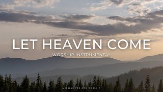 Our Father (Let Heaven Come) Bethel | 1 Hour Prophetic Instrumental by Vessels For God Worship 5,912 views 1 year ago 1 hour, 3 minutes