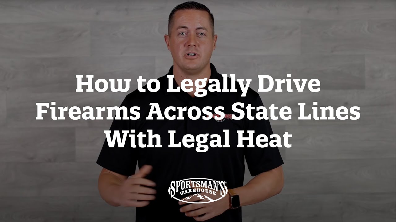 How To Legally Drive Firearms Across State Lines