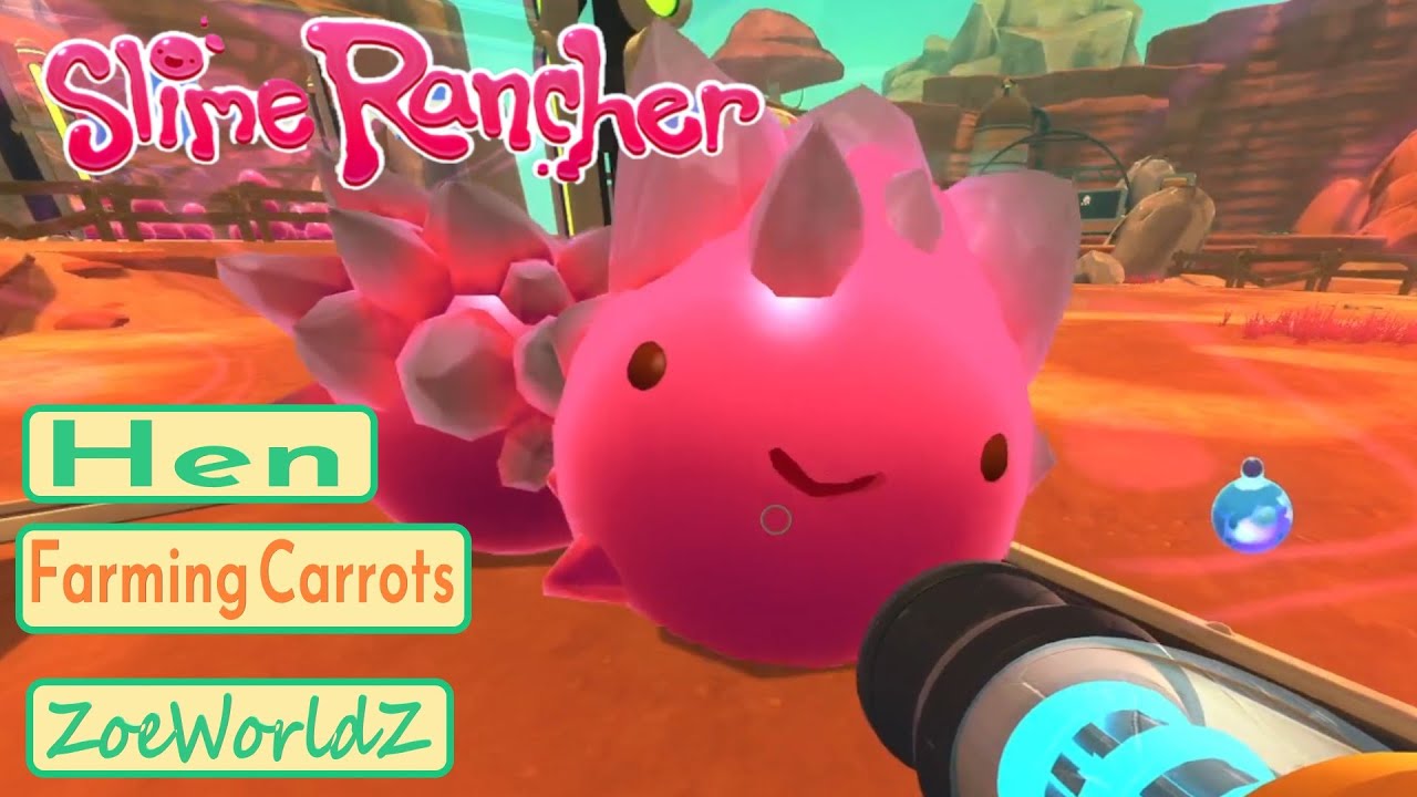 SLIME RANCHER Farming Slime / Feed Carrots / Farm Chikadoo / Hen hen
