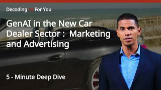 Generative AI in the New Car Dealer Sector : Marketing and Advertising
