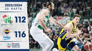 Bursaspor İnfo Yatırım (112-116) Fenerbahçe Beko - Türkiye Sigorta Basketbol Süper Ligi - 2023/24