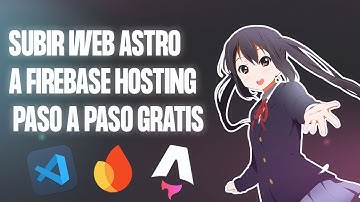 Firebase Hosting - Subir una Pagina Web a Firebase