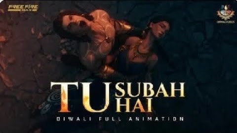 Tu Subah Hai - Diwali Full Animation | Free Fire MAX