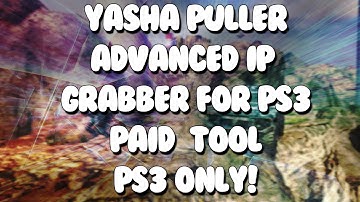 #PS3 Yasha Puller (Advanced IP Grabber) All Cods + GTAV *Webman Exploit,Bot Net,More!* (PAID)